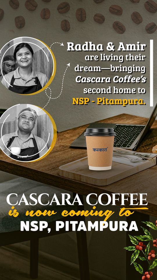 Cascara Coffee launch ad cover: founders Radha and Amir bring Cascara Coffee's second home to NSP Pitampura